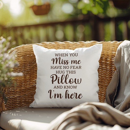 When You Miss Me Hug This Pillow | Outdoor Pillow