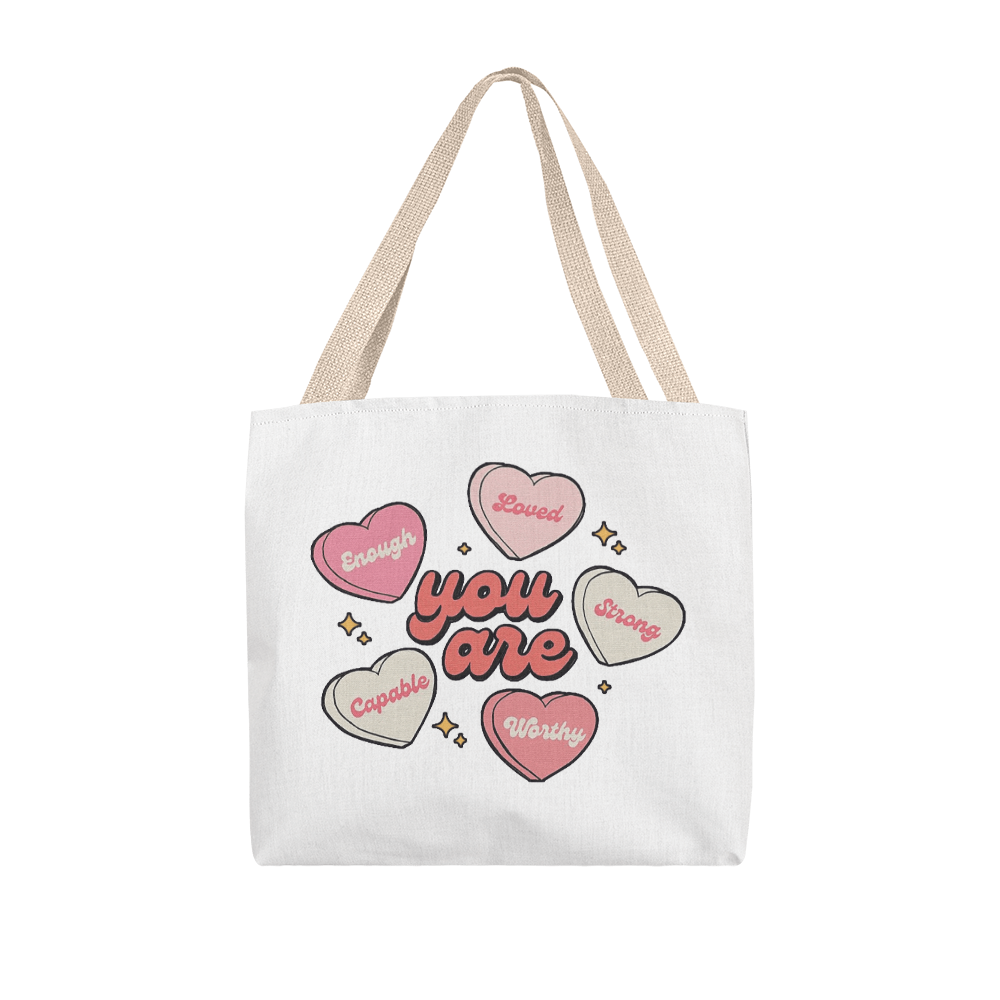You Are | Classic Tote Bag