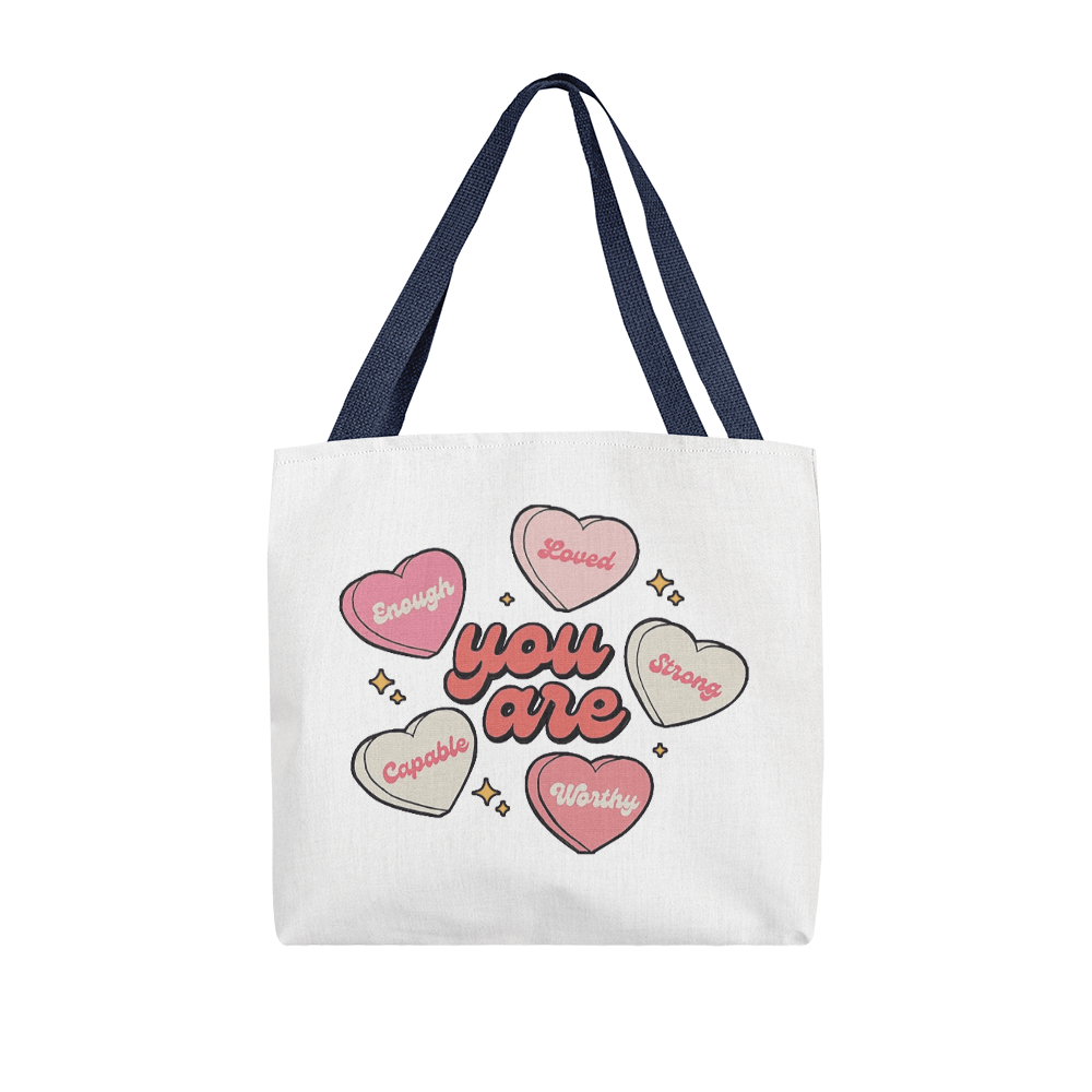 You Are | Classic Tote Bag