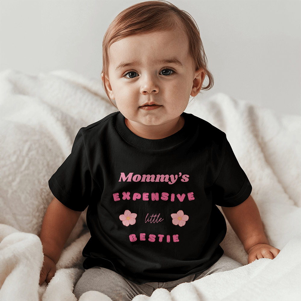 Mommy's Expensive Little Bestie | Baby T-shirt
